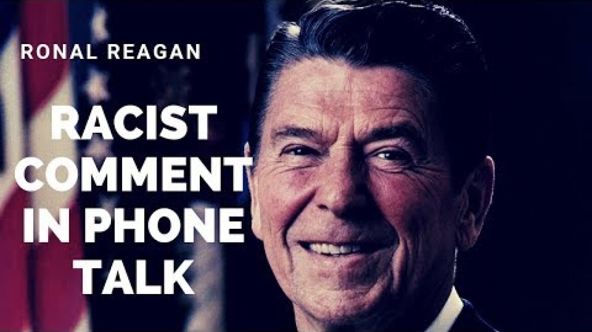 Ronald Reagan to Nixon: "those monkeys from those African countries" New Audio Released
