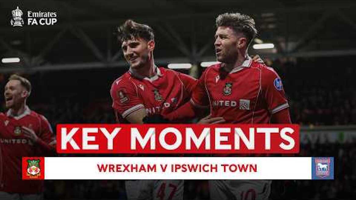 Wrexham AFC v Ipswich Town | Key Moments | Fourth Round | Emirates FA Cup 2025-26