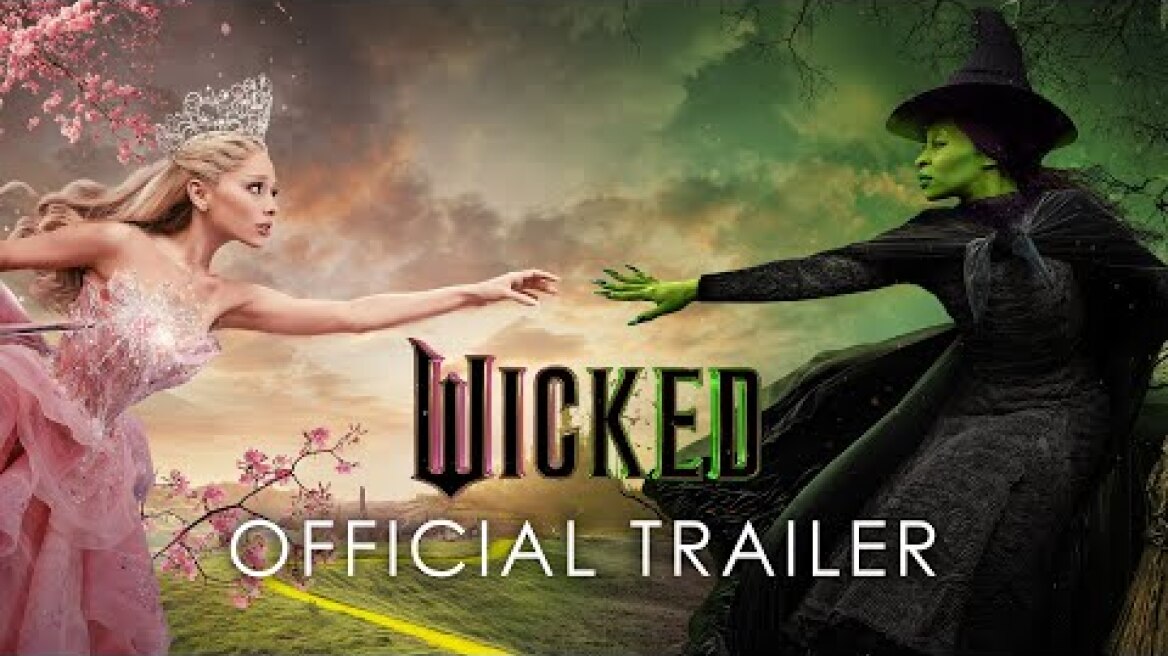 Wicked - Official Trailer