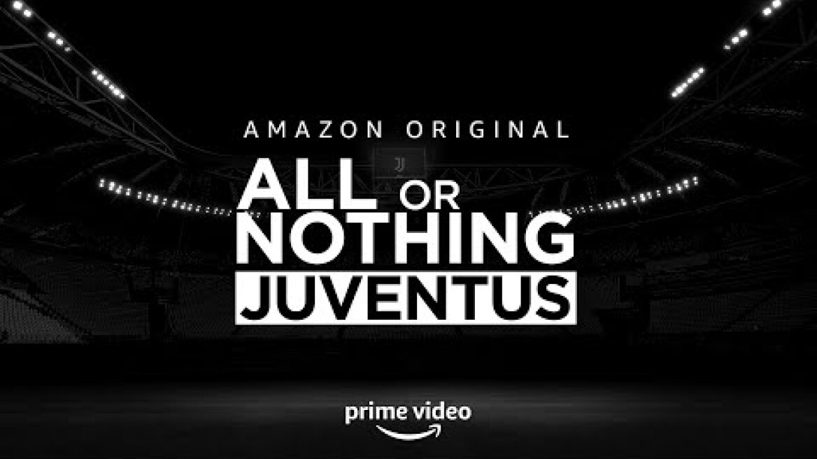 ALL OR NOTHING: JUVENTUS ⚫️⚪️ | AMAZON ORIGINAL DOCUSERIES | COMING SOON IN 2021!