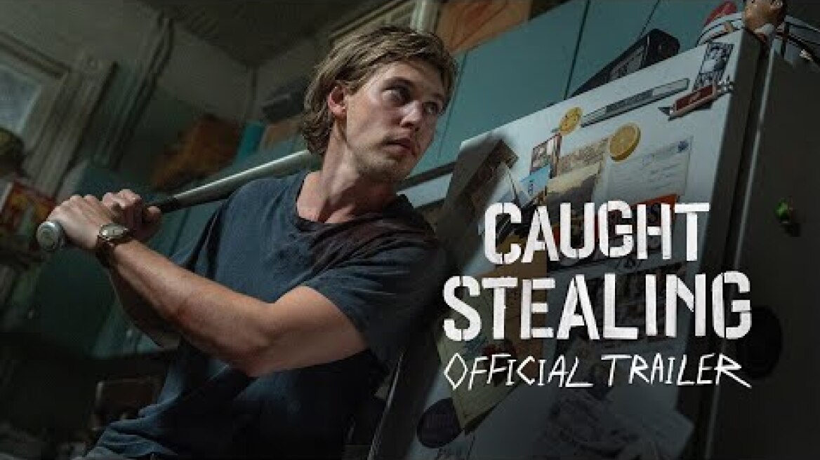 CAUGHT STEALING – Official Trailer (HD)