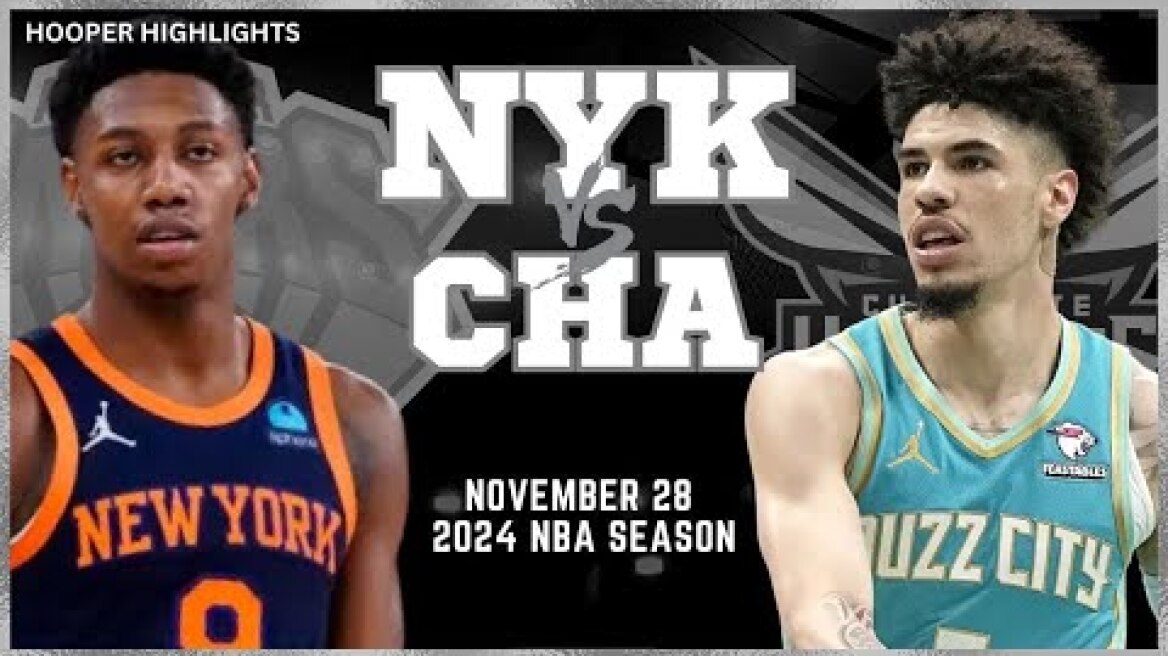 Charlotte Hornets vs New York Knicks Full Game Highlights | Nov 28 | 2024 NBA Season