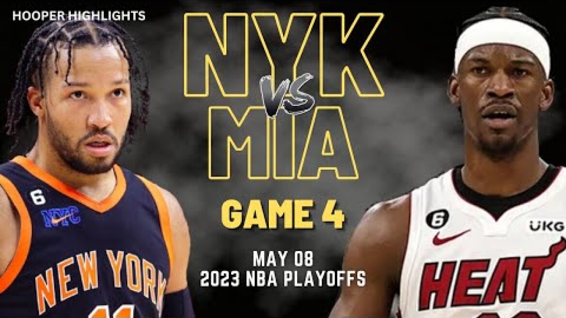 New York Knicks vs Miami Heat Full Game 4 Highlights | May 8 | 2023 NBA Playoffs