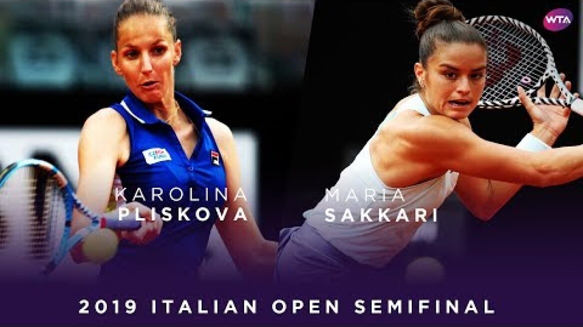 Karolina Pliskova vs. Maria Sakkari | 2019 Italian Open Semifinal | WTA Highlights