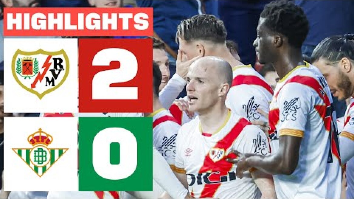 RAYO VALLECANO 2 - 0 REAL BETIS | RESUMEN LALIGA EA SPORTS