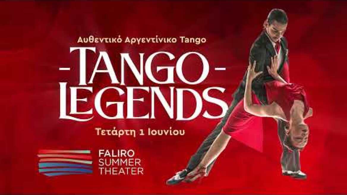 Tango Legends at Faliro Summer Theater