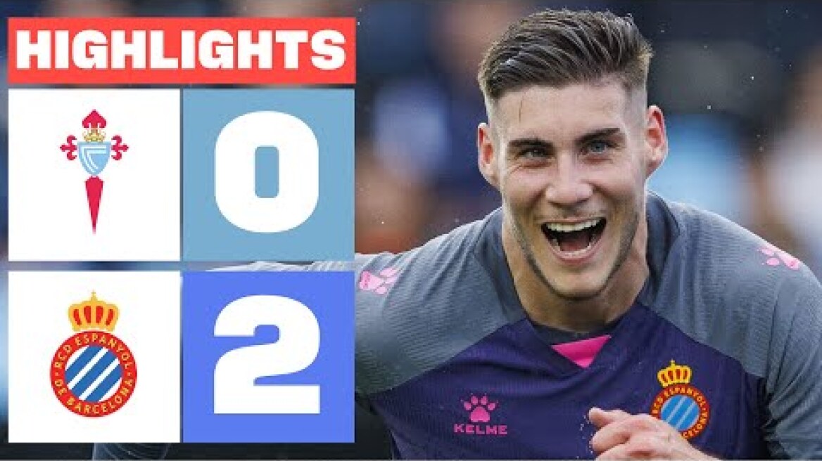 RC CELTA 0 - 2 RCD ESPANYOL I RESUMEN LALIGA EA SPORTS