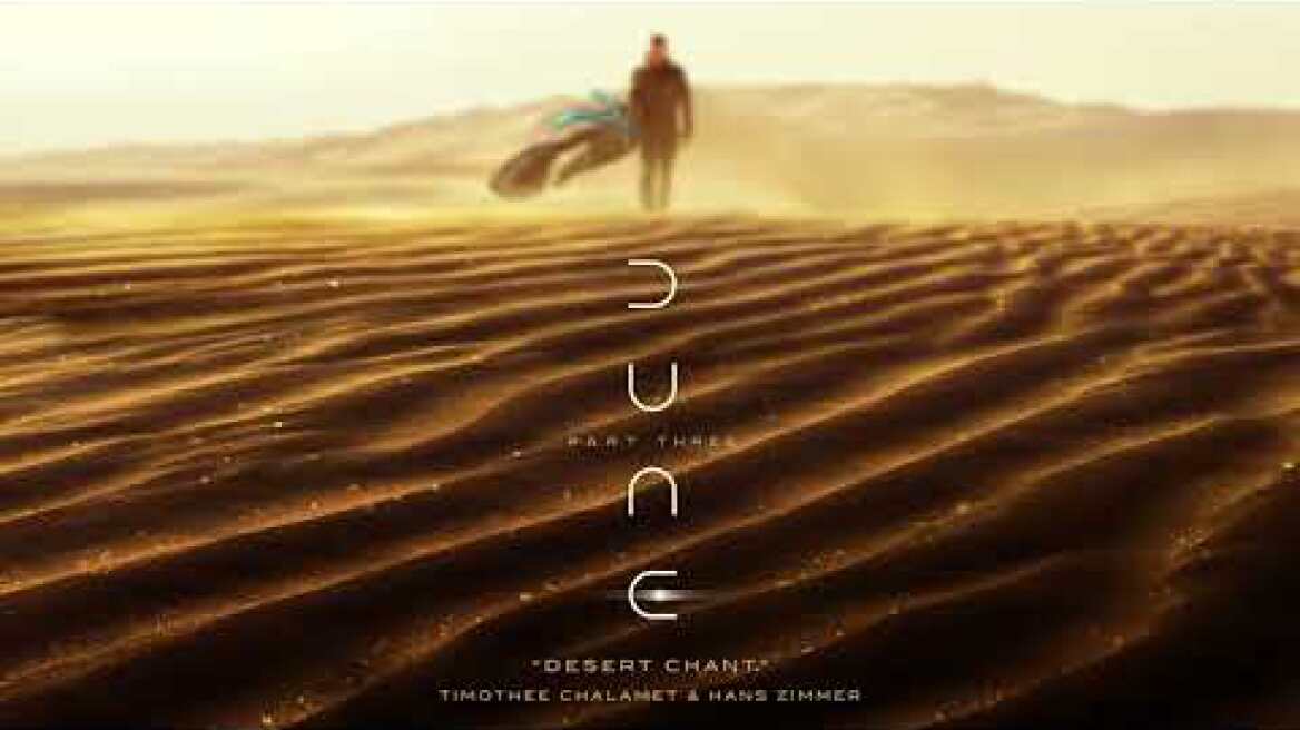 Dune: Part Three Official Soundtrack | Desert Chant - Timothée Chalamet & Hans Zimmer | WaterTower