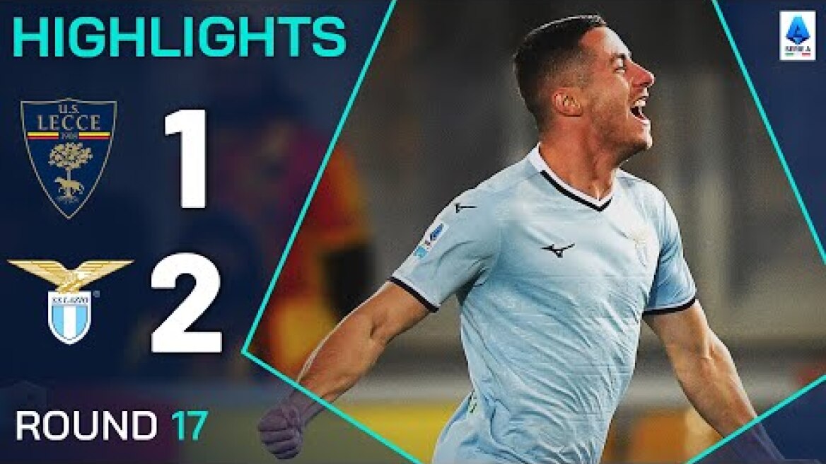 LECCE-LAZIO 1-2 | HIGHLIGHTS | Marusic Bags Late Win for Lazio | Serie A 2024/25