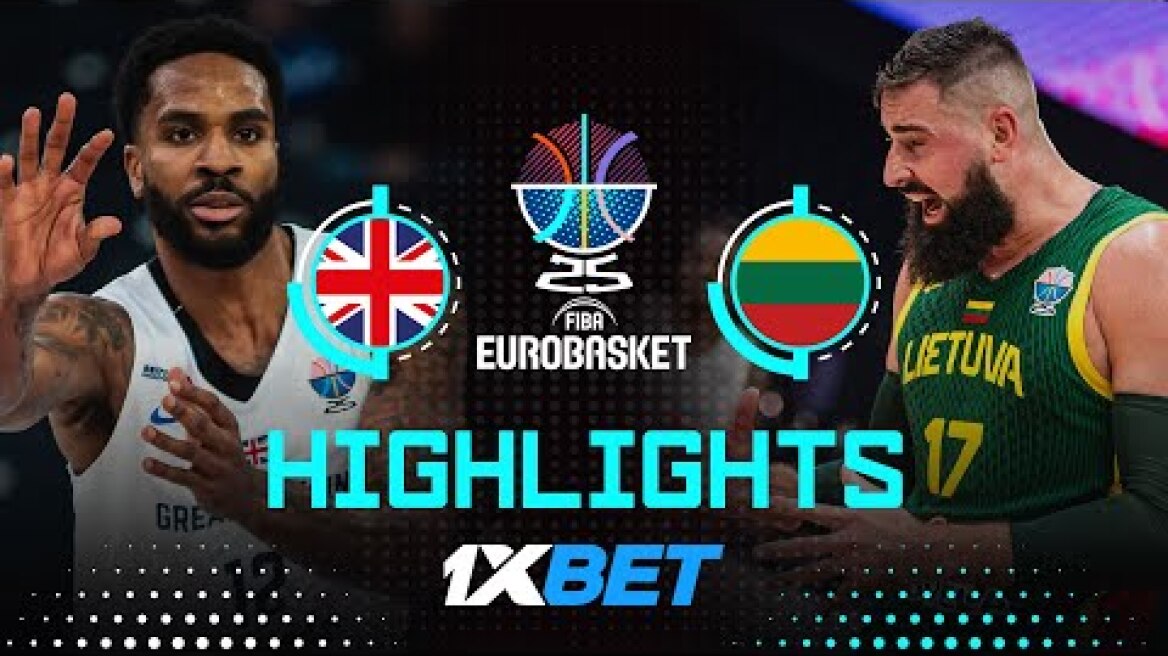Great Britain 🇬🇧 vs Lithuania 🇱🇹 | 1XBET Highlights | FIBA EuroBasket 2025