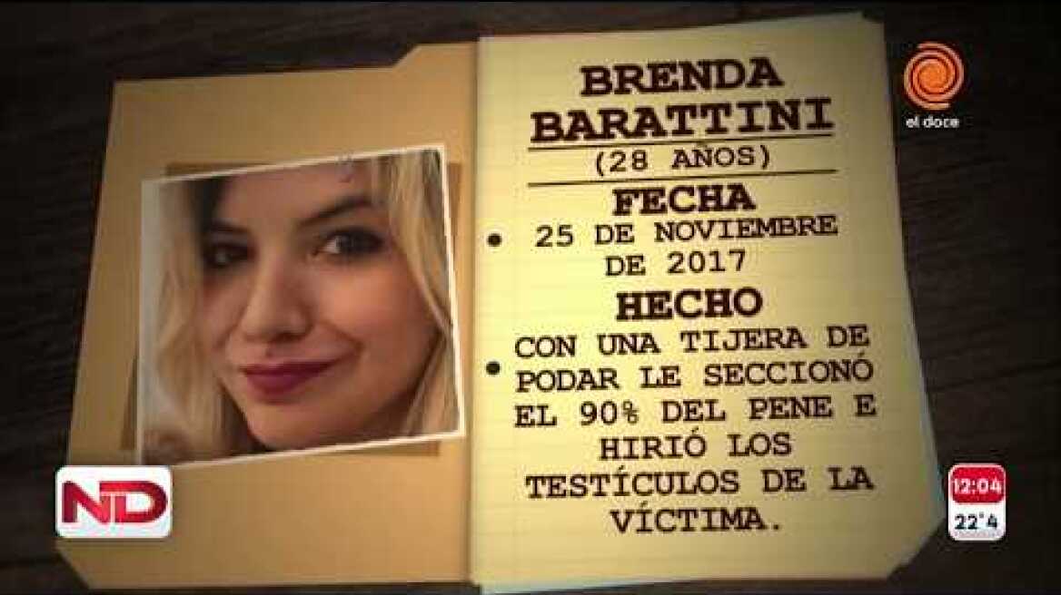 Comenzó el juicio contra Brenda Barattini la mujer que cortó los genitales a su amante