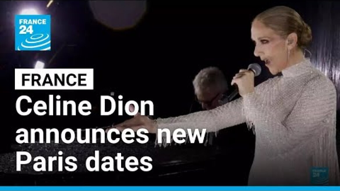 Celine Dion announces new Paris dates to meet demand • FRANCE 24 English
