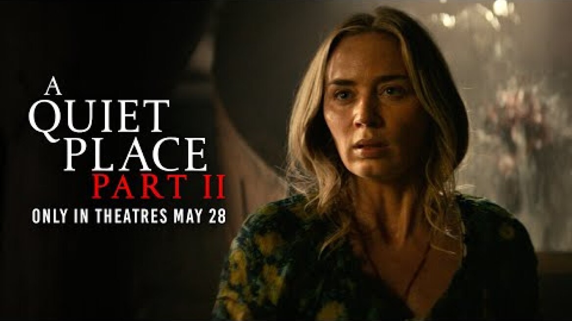 A Quiet Place Part II (2021) - Final Trailer - Paramount Pictures