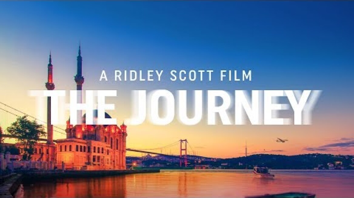 A Ridley Scott Film: #THEJOURNEY - Turkish Airlines