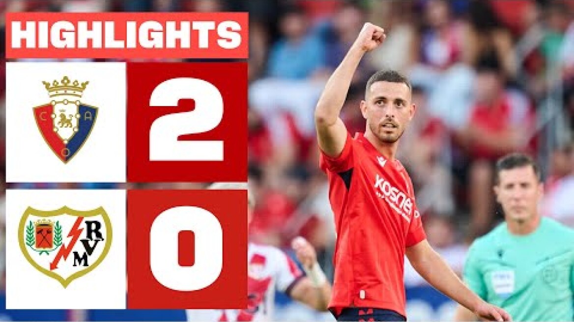 CA OSASUNA 2 - 0 RAYO VALLECANO | RESUMEN LALIGA EA SPORTS