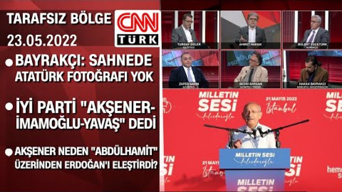 CHP mitinginde hangi mesajlar verildi? Akşener 2023 hazırlığında mı? - Tarafsız Bölge 23.05.2022