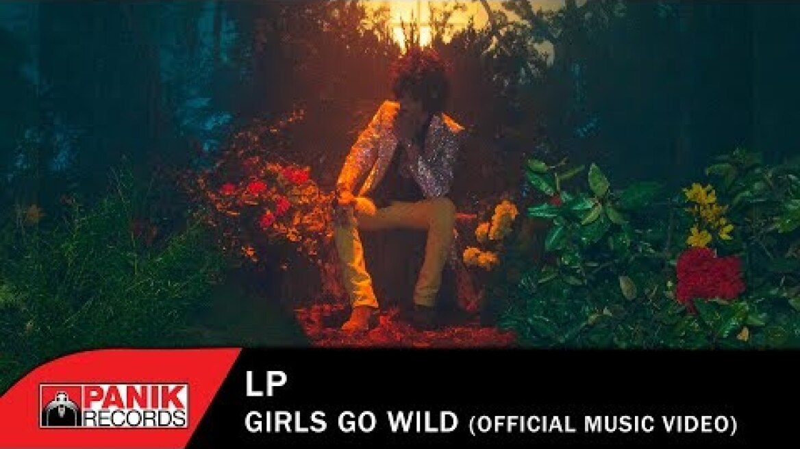 LP - Girls Go Wild - Official Music Video