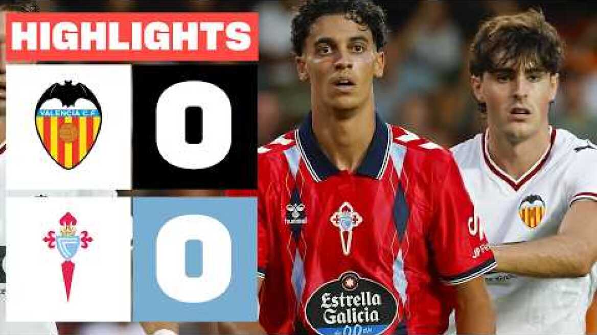 VALENCIA CF 0 - 0 CELTA | RESUMEN LALIGA EA SPORTS