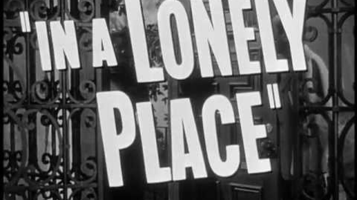 IN A LONELY PLACE TRAILER