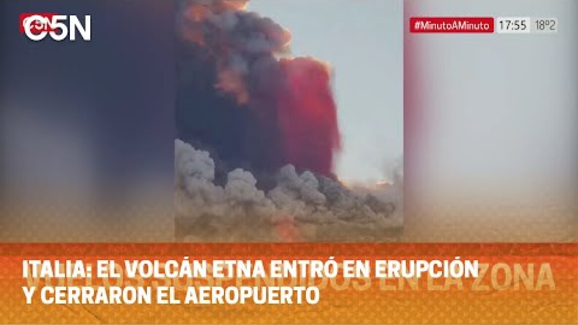 ITALIA: el VOLCÁN ETNA entró en ERUPCIÓN y CERRARON el AEROPUERTO