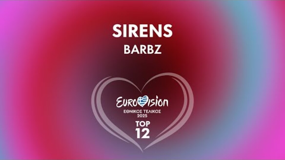 2. Sirens - BARBZ | Eurovision 2025 - Eθνικός Τελικός | ΕΡΤ