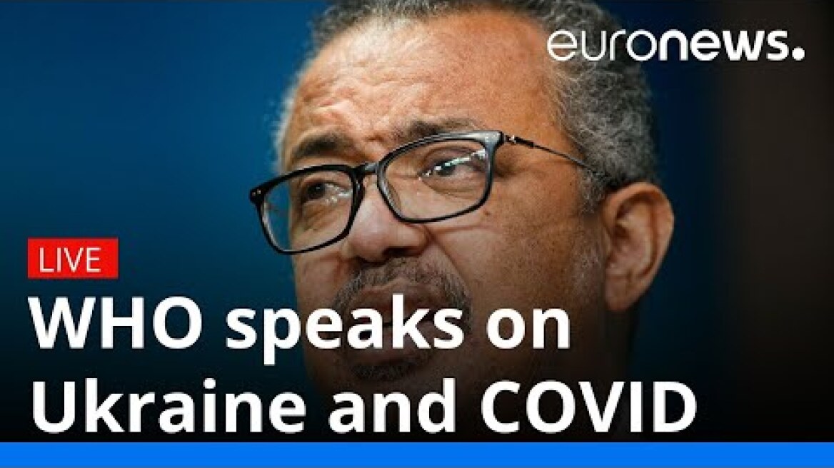 WHO speaks on Ukraine and COVID