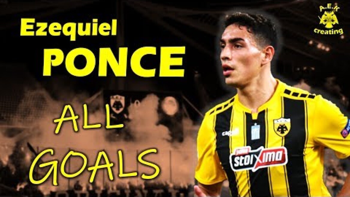 Ezequiel Ponce ● All GOALS for AEK ● 2018/19 ●