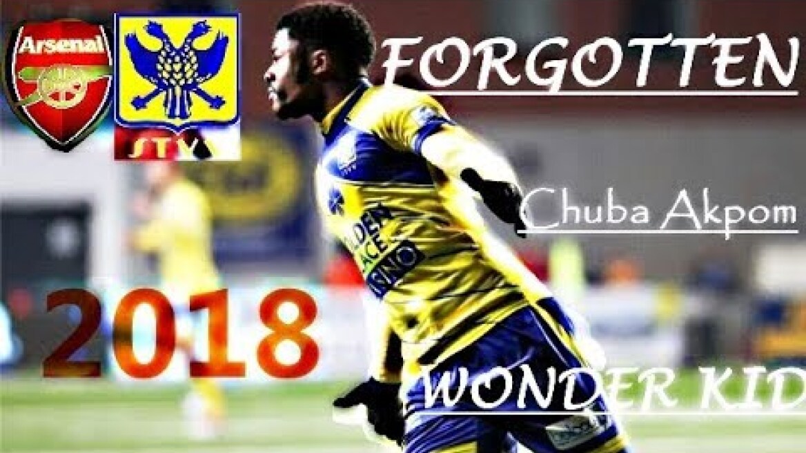 Chuba Akpom: Forgotten Wonder Kid Episode 3 (2018)