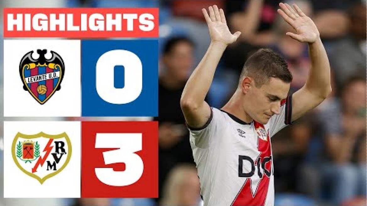 LEVANTE UD 0 - 3 RAYO VALLECANO | RESUMEN LALIGA EA SPORTS