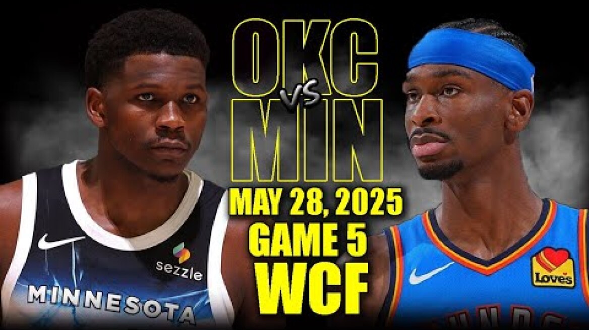 Oklahoma City Thunder vs Minnesota Timberwolves Full Game 5 Highlights - May 28, 2025 | NBA WCF