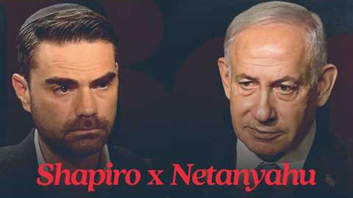 EXCLUSIVE: Ben Shapiro Interviews Benjamin Netanyahu