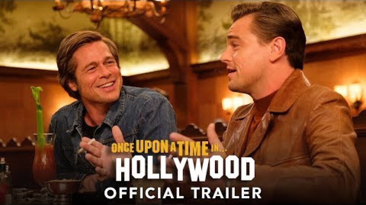 ONCE UPON A TIME IN HOLLYWOOD -