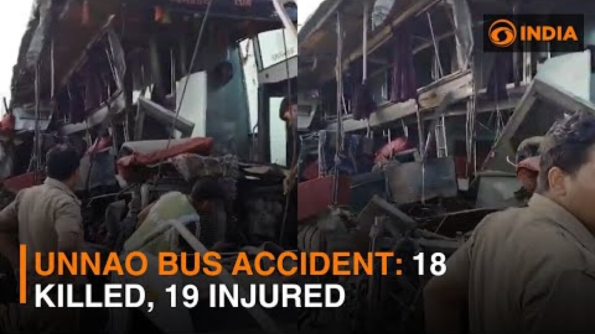 Unnao bus accident: 18 killed, 19 injured | DD India