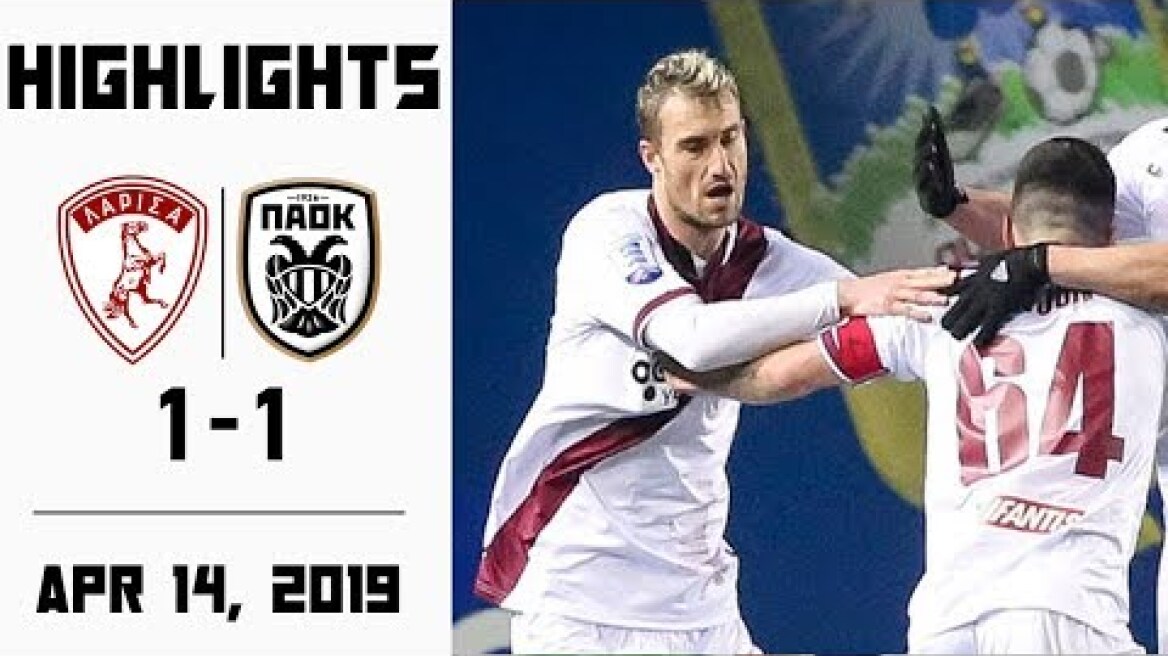 Α.Ε.Λ. ΠΑΕ ή ΑΕΛ v ΠΑΟΚ 1-1 (Highlights) Super League AEL Larissa v PAOK