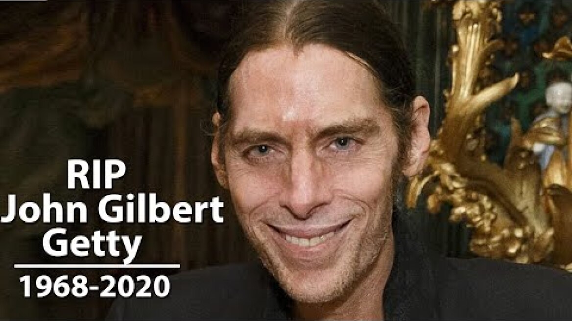 John Gilbert Getty Dies: Billionaire Heir Found Dead at 52