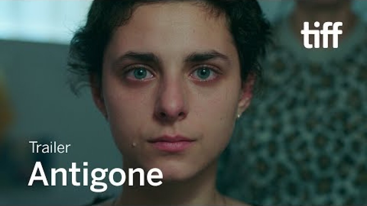 ANTIGONE Trailer | TIFF 2019