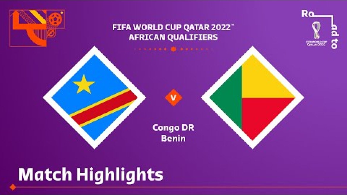 Congo DR v Benin | FIFA World Cup Qatar 2022 Qualifier | Match Highlights