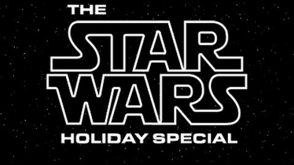 StarWars: Holiday Special (trailer)