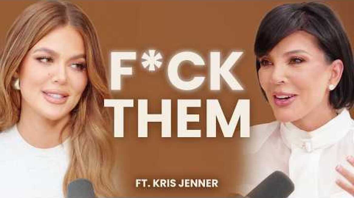 F*ck 'Em ft. Kris Jenner | Khloé In Wonder Land