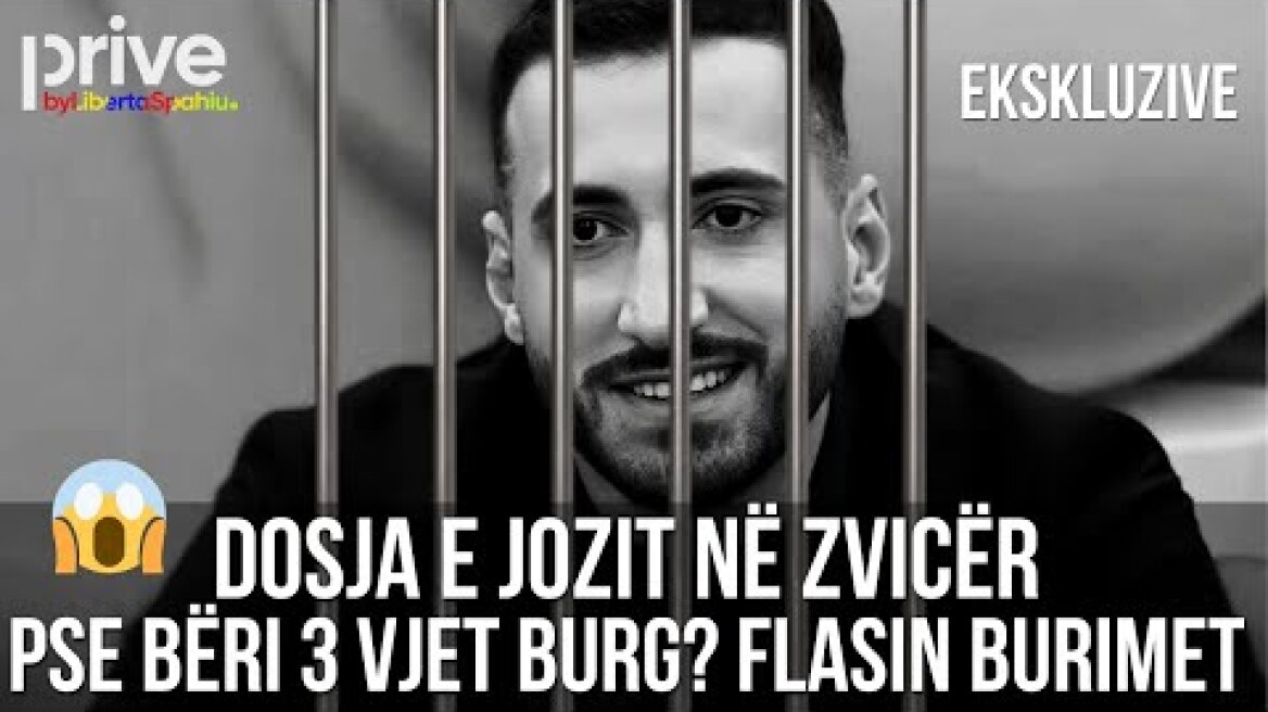 ‘E dashura nga Ferizaj e la, deshi të...’, pse bëri burg Joz Marku, dosja tronditëse – Prive TV