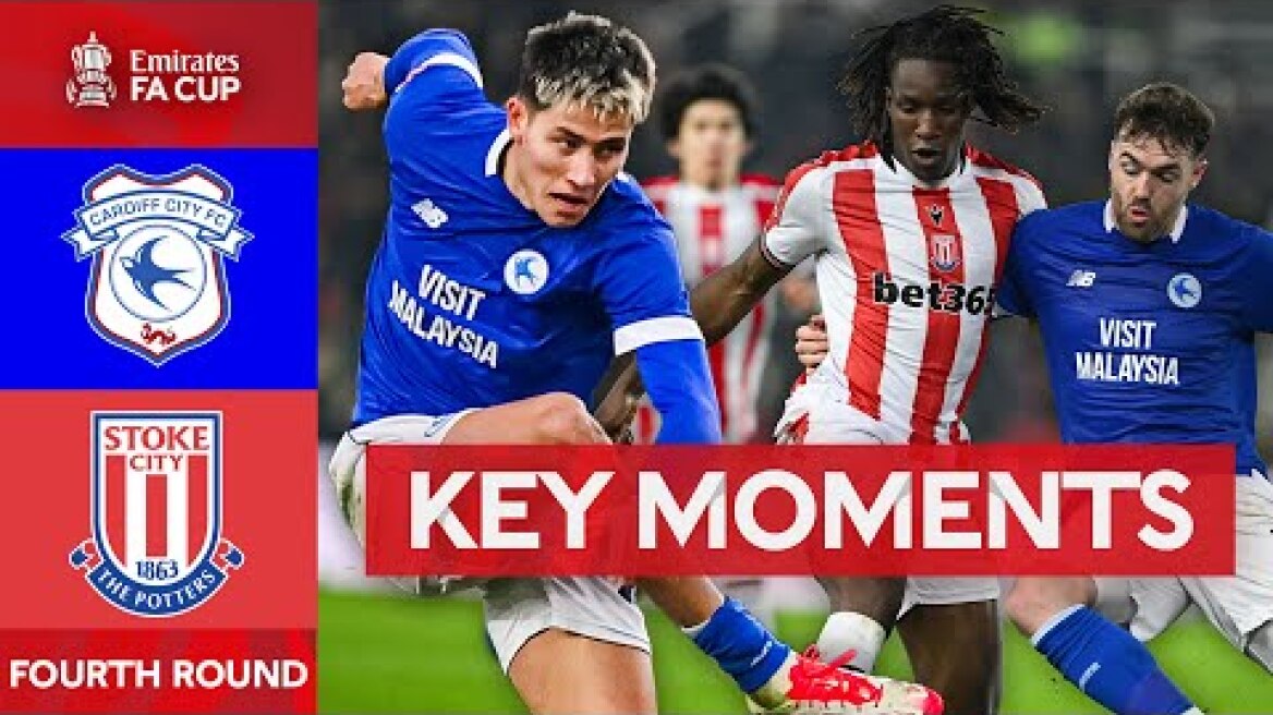 Cardiff City v Stoke City | Key Moments | Fourth Round | Emirates FA Cup 2024-25