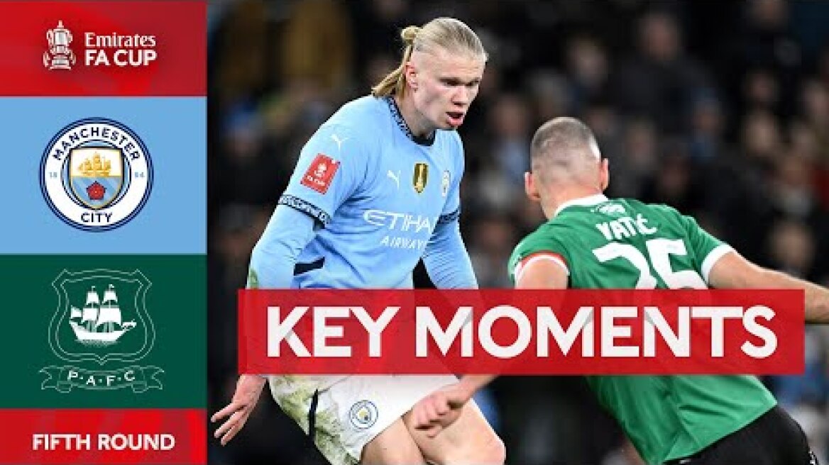 Manchester City v Plymouth Argyle | Key Moments | Fifth Round | Emirates FA Cup 2024-25