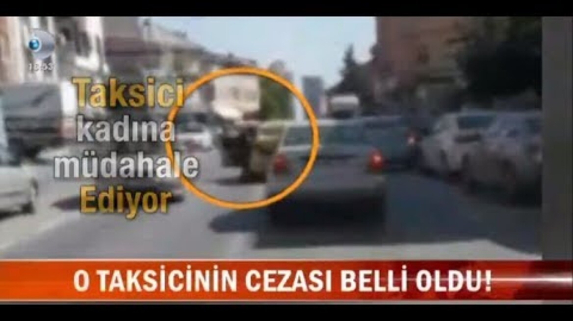 TAKSİ DEHŞETİ Tartıştığı Müşteriyi ARABADAN SÜRÜKLEYEREK ATTI O Taksicinin Cezası Belli Oldu