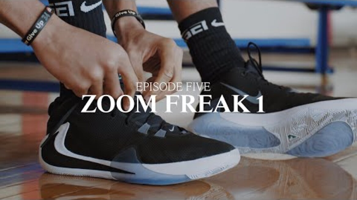 Zoom Freak 1 | I Am Giannis, Episode 5 | Nike