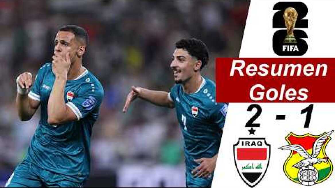 Iraq vs Bolivia 2-1 Resumen Y Goles COMPLETO | 🔥  REPECHAJE MUNDIAL 2026  🔥