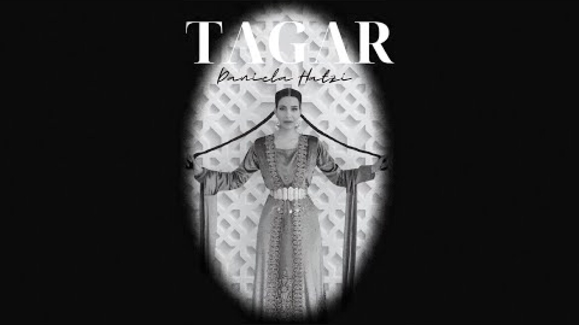 Daniela Hatzi - Tagar | Δανιέλα Χατζή - Ταγκάρ
