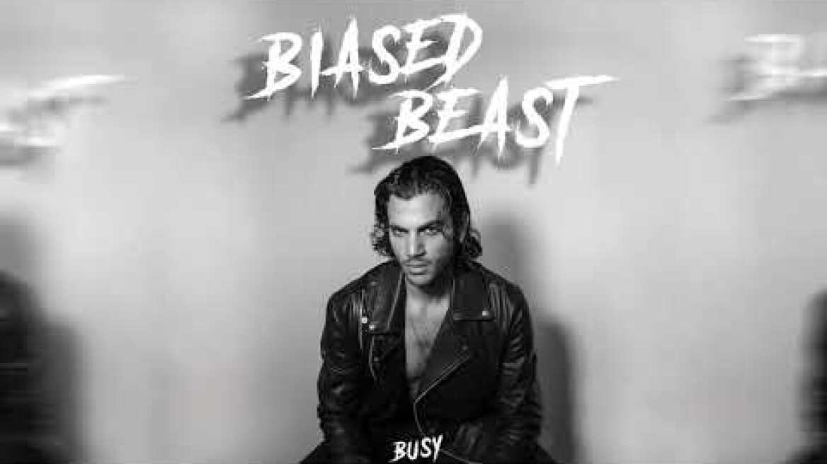 BIASED BEAST - Busy (OFFICIAL AUDIO)