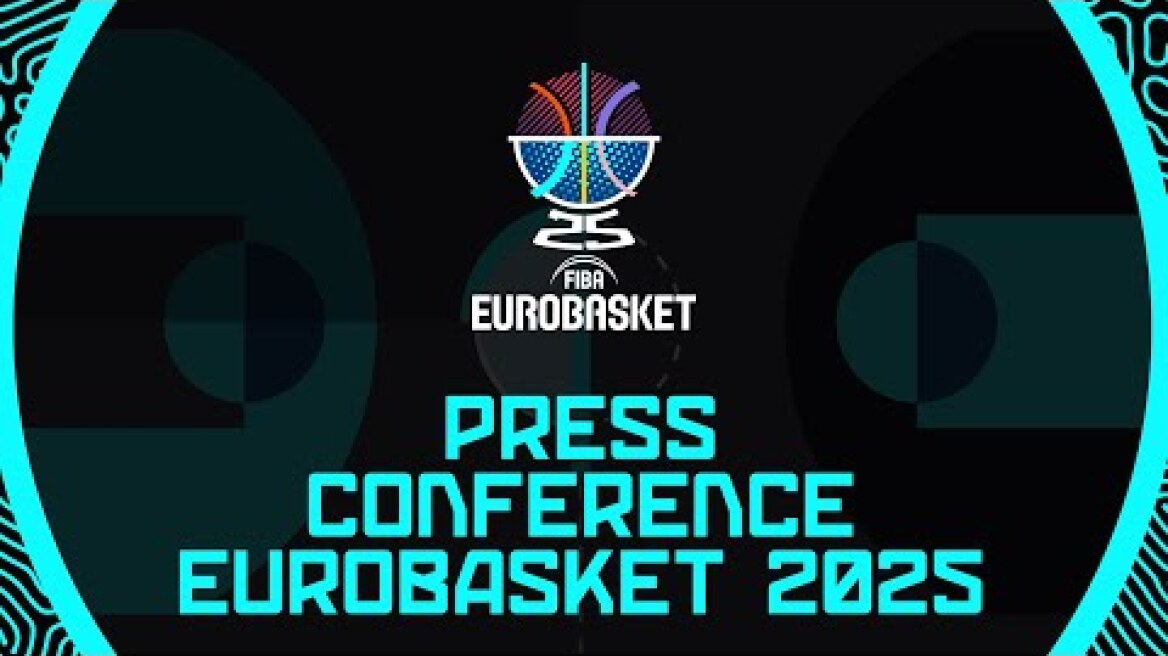 FIBA EuroBasket 2025 Press Conference