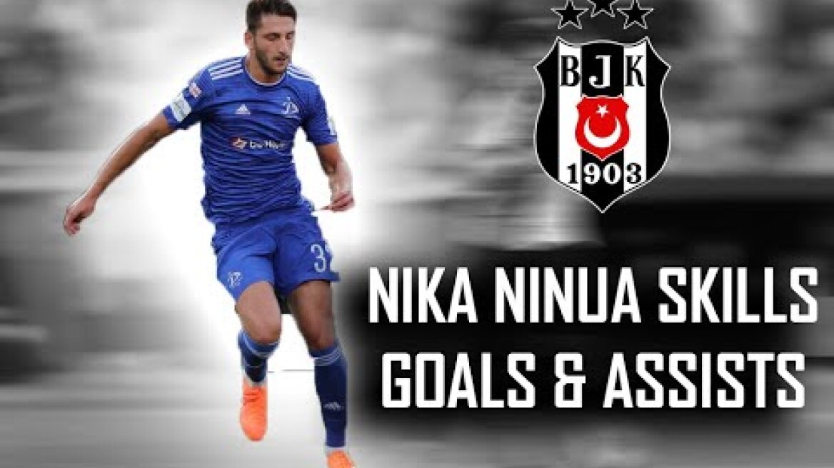 Nika Ninua Skills | Beşiktaş JK  | Goals & Assists