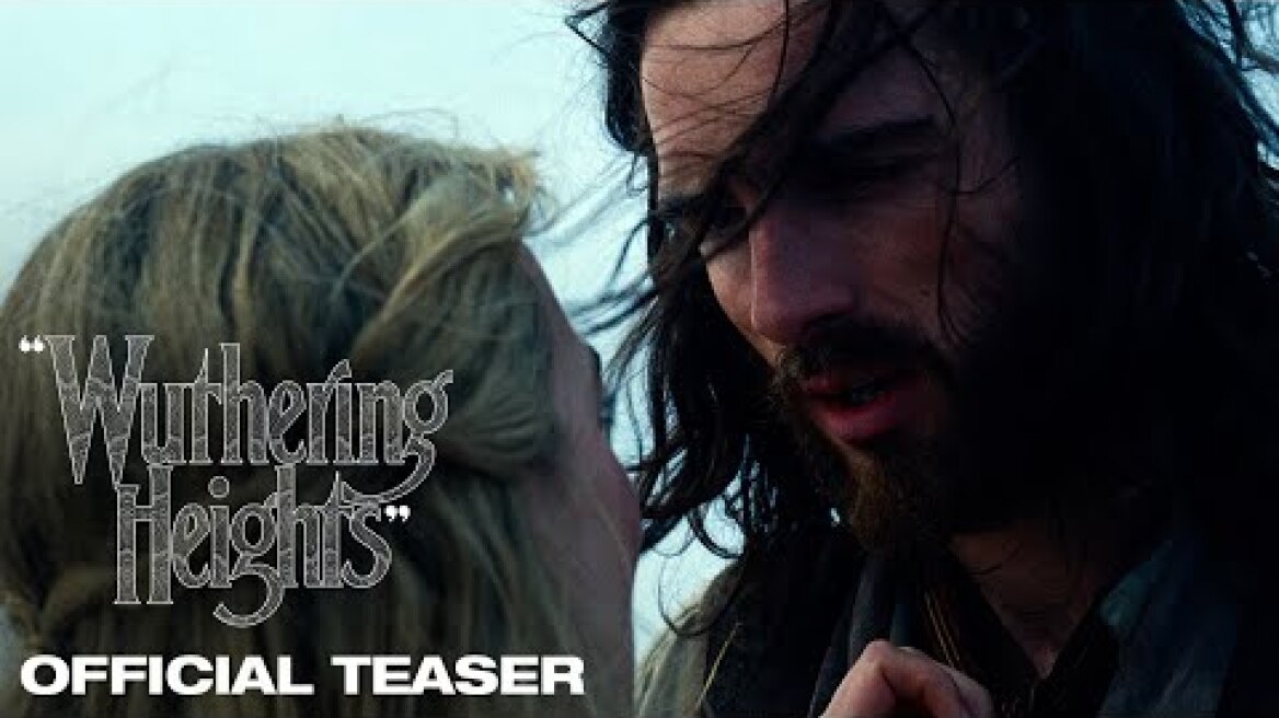 "Wuthering Heights" | Official Teaser